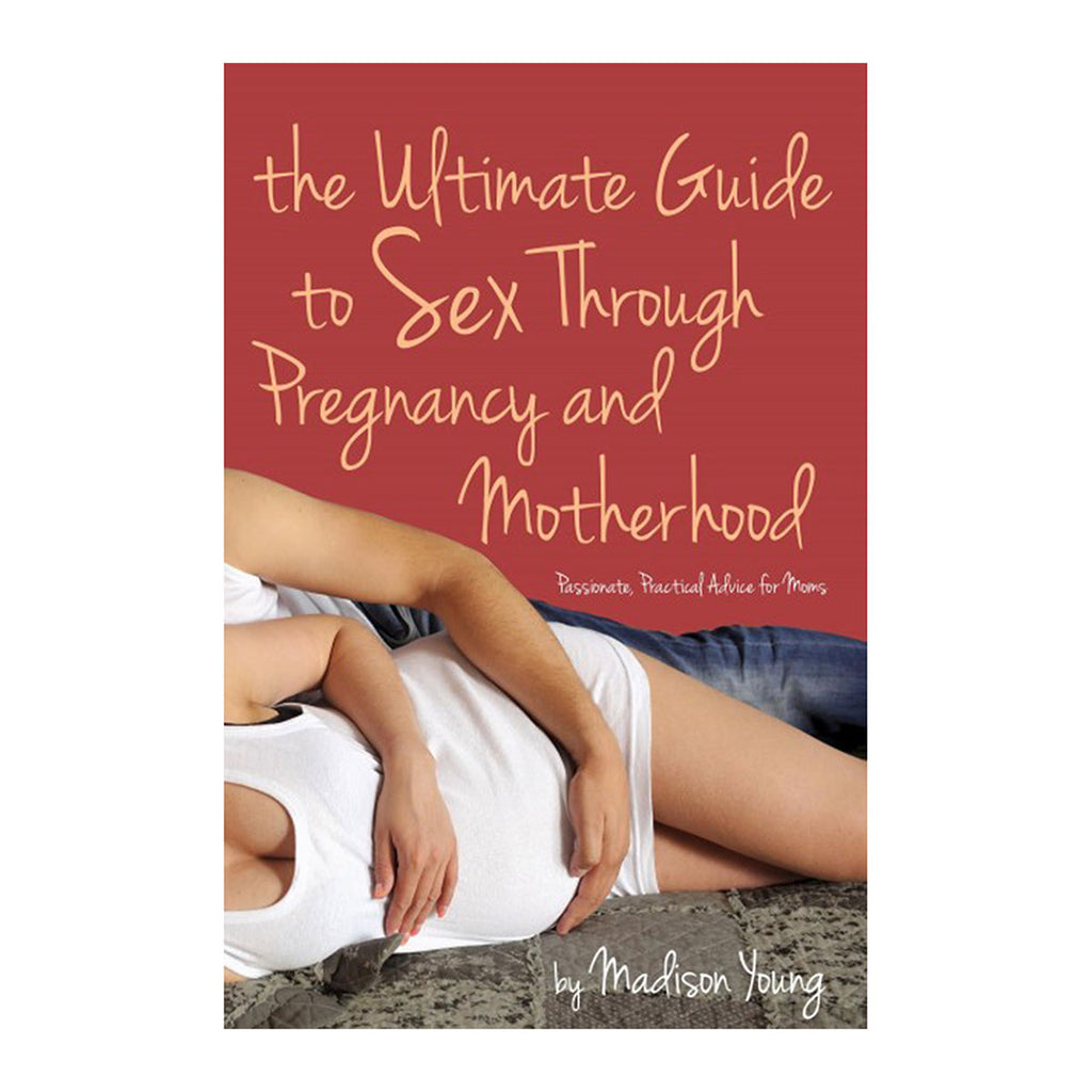 Ultimate Guide to Sex Through Pregnancy & Motherhood– Vespertine Boutique