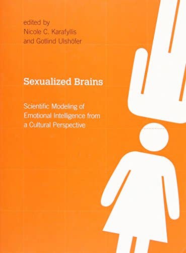 Sexualized Brains: Scientific Modeling of Emotional